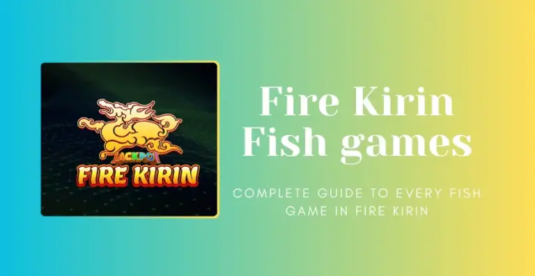 Fire Kirin Fish Games | Explore Every Fish Game in Fire Kirin
